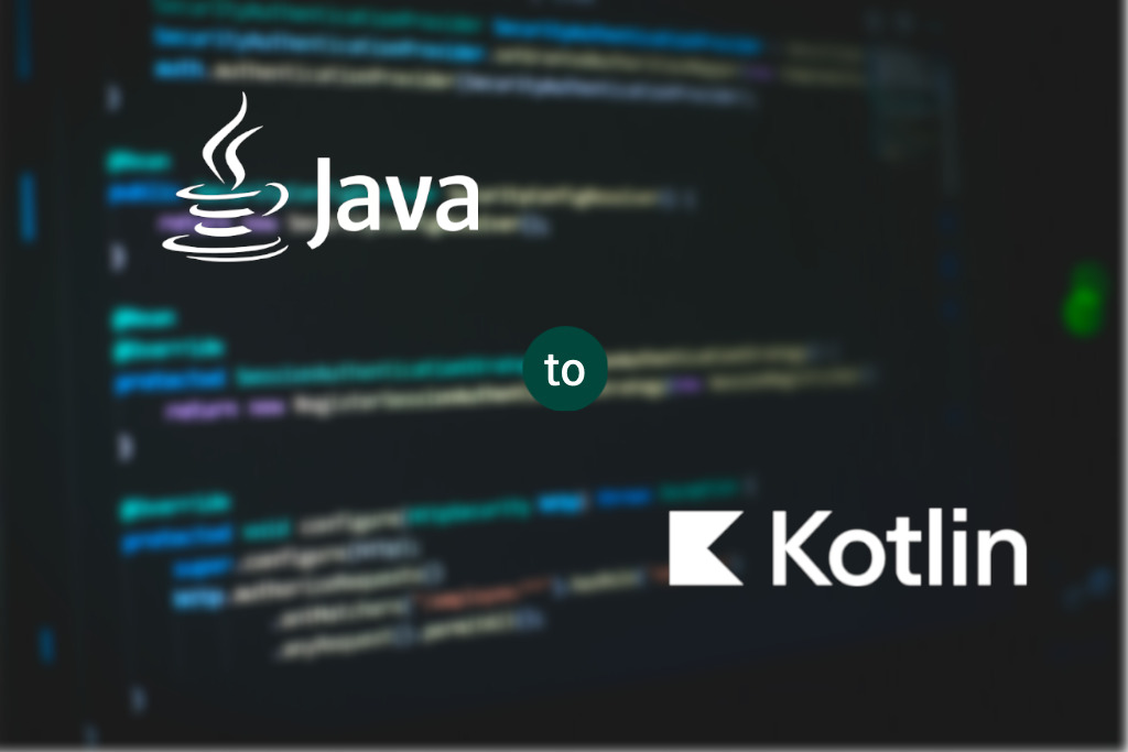 Java to Kotlin