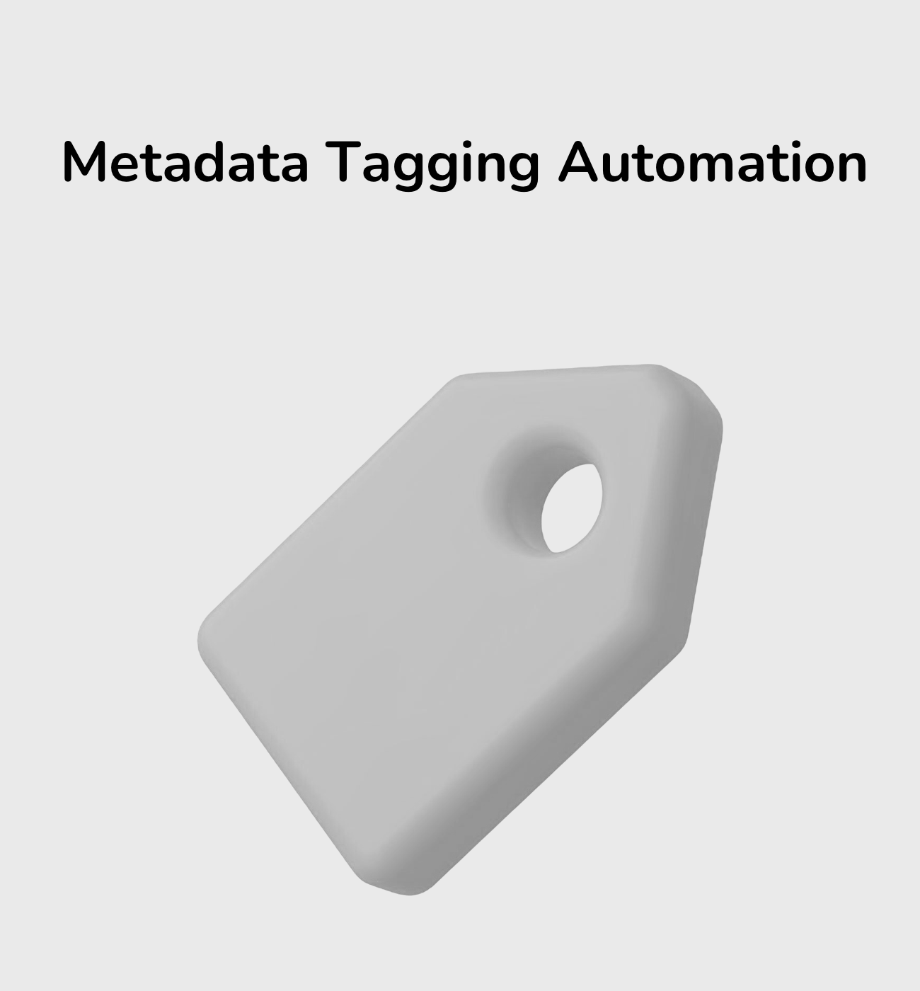 Metadata Tagging Automation